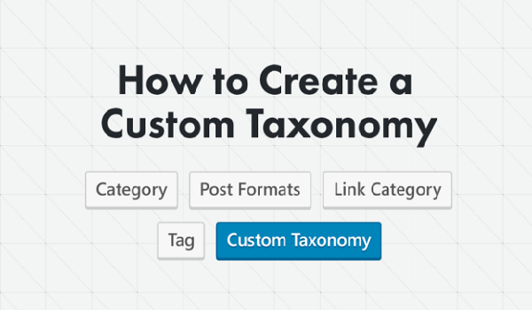 WordPress Taxonomy là gì? Hướng dẫn Custom WordPress Taxonomies