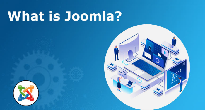 Joomla là gì? Lợi ích khi tạo Website với Joomla